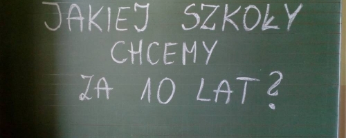 Jakiej szkoły chcemy za 10 lat?